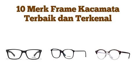 merk frame kacamata.